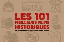 Les 101 meilleurs films historiques : de La guerre du feu à Zero dark thirty.jpg