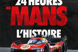 Les 24 Heures du Mans  lhistoire_M Lafon_9782749965239.jpg