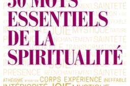 Les 50 mots essentiels de la spiritualité.jpg