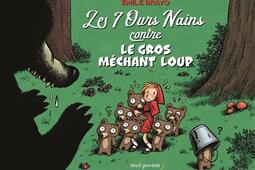 Les 7 ours nains contre le gros mechant loup_Seuil Jeunesse_9791023520262.jpg