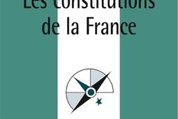 Les Constitutions de la France_PUF_9782130609766.jpg