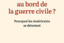 Les EtatsUnis au bord de la guerre civile   pou_Ed de lAube_Fondation JeanJaures_9782815962421.jpg