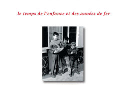 Les Macaronis Vol 2 Le temps de lenfance et des annees de fer_Gerard Louis_9782357631359.jpg