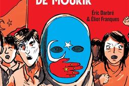 Les Ouïghours, un peuple qui refuse de mourir.jpg