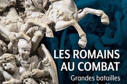 Les Romains au combat  grandes batailles et grand_Tallandier_9791021061774.jpg