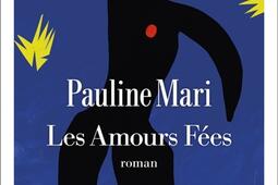 Les amours fees_Albin Michel_9782226507884.jpg