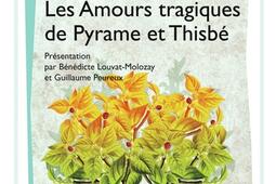 Les amours tragiques de Pyrame et Thisbe_Flammarion_9782080711809.jpg