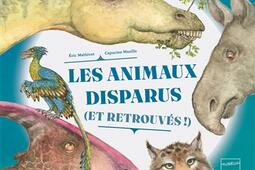 Les animaux disparus et retrouves _Ed du Ricochet_9782352633839.jpg