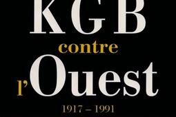 Les archives Mitrokhine. Le KGB contre l'Ouest : 1917-1991.jpg