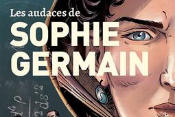 Les audaces de Sophie Germain.jpg