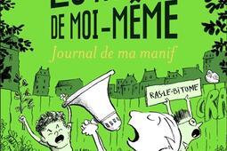 Les aventures de moimeme Vol 3 Journal de ma manif_FlammarionJeunesse.jpg