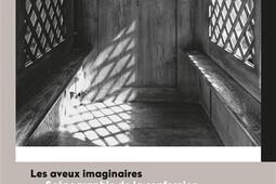 Les aveux imaginaires  scenographie de la confession dans le roman Angleterre France Russie_ENS Editions_9791036205804.jpg