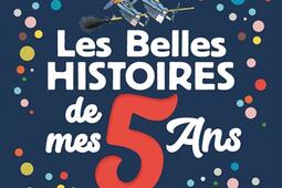 Les belles histoires de mes 5 ans.jpg