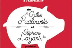 Les bonnes tables de Gilles Pudlowski et Stéphane Layani : des origines à l'assiette.jpg