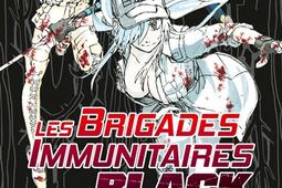 Les brigades immunitaires black Vol 3_Pika_9782811652272.jpg