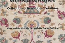 Les broderies en Mediterranee  collections cir_HDiffusion_9782363451552.jpg