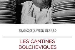 Les cantines bolcheviques  une histoire du stali_CNRS Editions_9782271153203.jpg