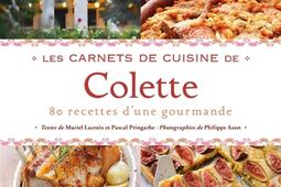 Les carnets de cuisine de Colette : 80 recettes d'une gourmande.jpg