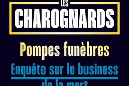 Les charognards  pompes funebres  enquete sur _Seuil_9782021597714.jpg