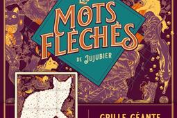 Les chats  Les mots fleches de Jujubier  Grill_Le Robert_9782321020851.jpg