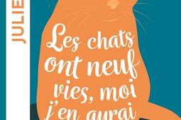 Les chats ont neuf vies, moi j'en aurai deux.jpg