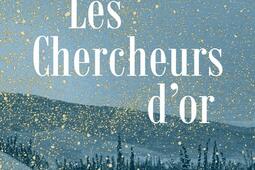 Les chercheurs dor_Buchet Chastel_9782283039069.jpg