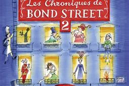 Les chroniques de Bond Street : romans. Vol. 2.jpg