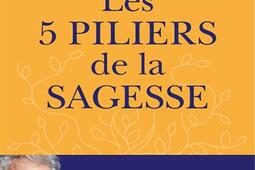 Les cinq piliers de la sagesse  petit manuel de r_Albin Michel_9782226484598.jpg