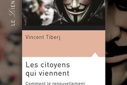 Les citoyens qui viennent : comment le renouvellement générationnel transforme la politique en France.jpg