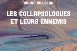 Les collapsologues et leurs ennemis.jpg