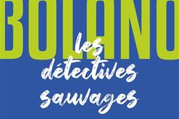 Les détectives sauvages.jpg