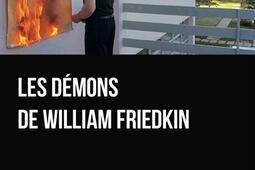 Les demons de William Friedkin_Marest editeur.jpg
