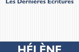 Les dernieres ecritures_POL_9782818059562.jpg