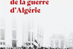 Les derniers feux de la guerre d'Algérie.jpg