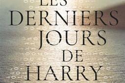 Les derniers jours de Harry Yuan_Au diable Vauvert_9791030707571.jpg