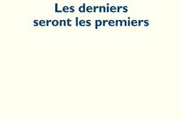 Les derniers seront les premiers  poemes 19892016_POL_9782818060063.jpg