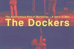 Les dockers : le Port Autonome de Marseille, histoire des hommes.jpg