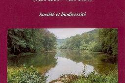 Les eaux et forêts en Bourgogne ducale (vers 1350-1480) : société et diversité.jpg