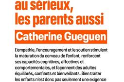 Les enfants sont a prendre au serieux les paren_Seuil_9782021538595.jpg
