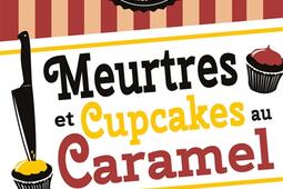 Les enquêtes d'Hannah Swensen. Vol. 5. Meurtres et cupcakes au caramel.jpg