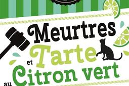 Les enquêtes d'Hannah Swensen. Vol. 8. Meurtres et tarte au citron vert.jpg