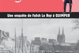 Les enquêtes de Fañch Le Roy. Vol. 6. La voie maudite : une enquête de Fañch Le Roy à Quimper.jpg