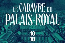 Les enquêtes de Nicolas Le Floch. Le cadavre du Palais-Royal.jpg