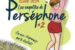 Les enquetes de Persephone Vol 2 En mai disparaît qui te deplaît_Alter real_9782385751227.jpg