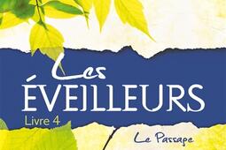 Les eveilleurs Vol 4 Le passage_Le Livre de poche jeunesse.jpg