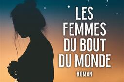 Les femmes du bout du monde.jpg