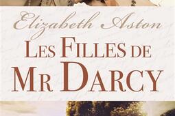 Les filles de Mr Darcy_Milady_9782811207618.jpg