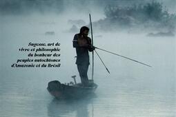 Les gardiens de la forêt : sagesse, art de vivre et philosophie du bonheur des peuples autochtones d'Amazonie et du Brésil.jpg