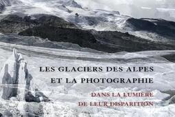 Les glaciers des Alpes et la photographie  dans l_Presses universitaires de Rennes_9782753594685.jpg