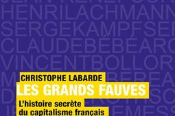 Les grands fauves : l'histoire secrète d'Entreprise et cité.jpg